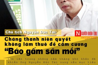 Chủ tịch Thế giới Di động Nguyễn Đức Tài: Quyết không làm thuê để cầm cương “Báo gấm săn mồi”