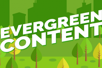 Content Evergreen – Nội dung thường xanh sẽ mang lại lưu lượng vô hạn cho website.