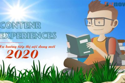 Trải nghiệm nội dung sẽ là xu hướng marketing trực tuyến 2021